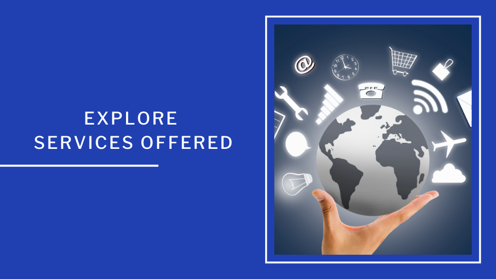 Explore Services Offered
