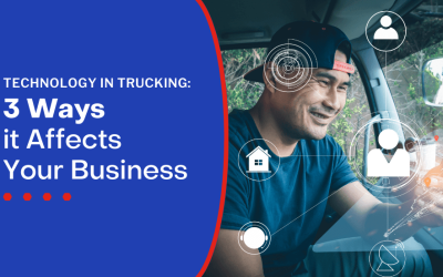 Tech in Trucking: 3 Ways It Impacts Your Business