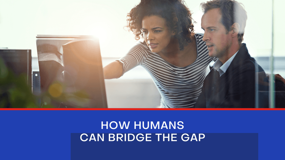 How We Fill the Gap